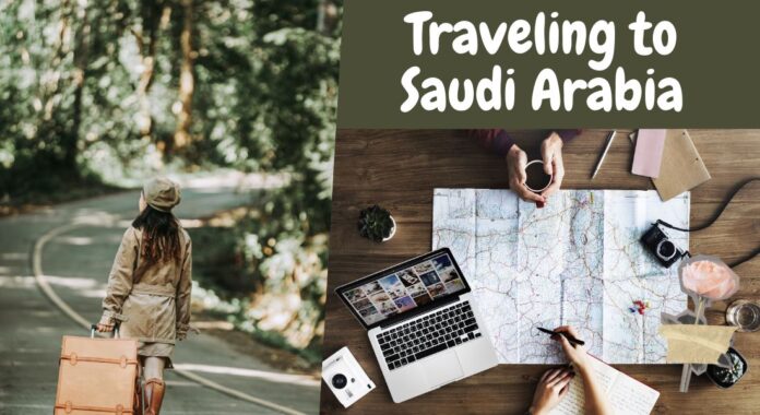 Traveling to Saudi Arabia