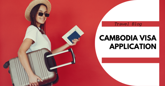 Cambodia Visa Application